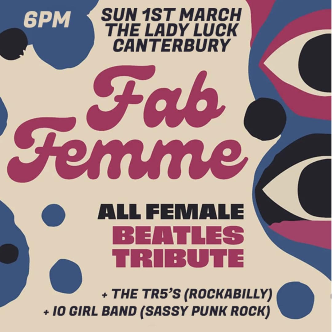 Fab Femme (Female Beatles Tribute) + The TR5's