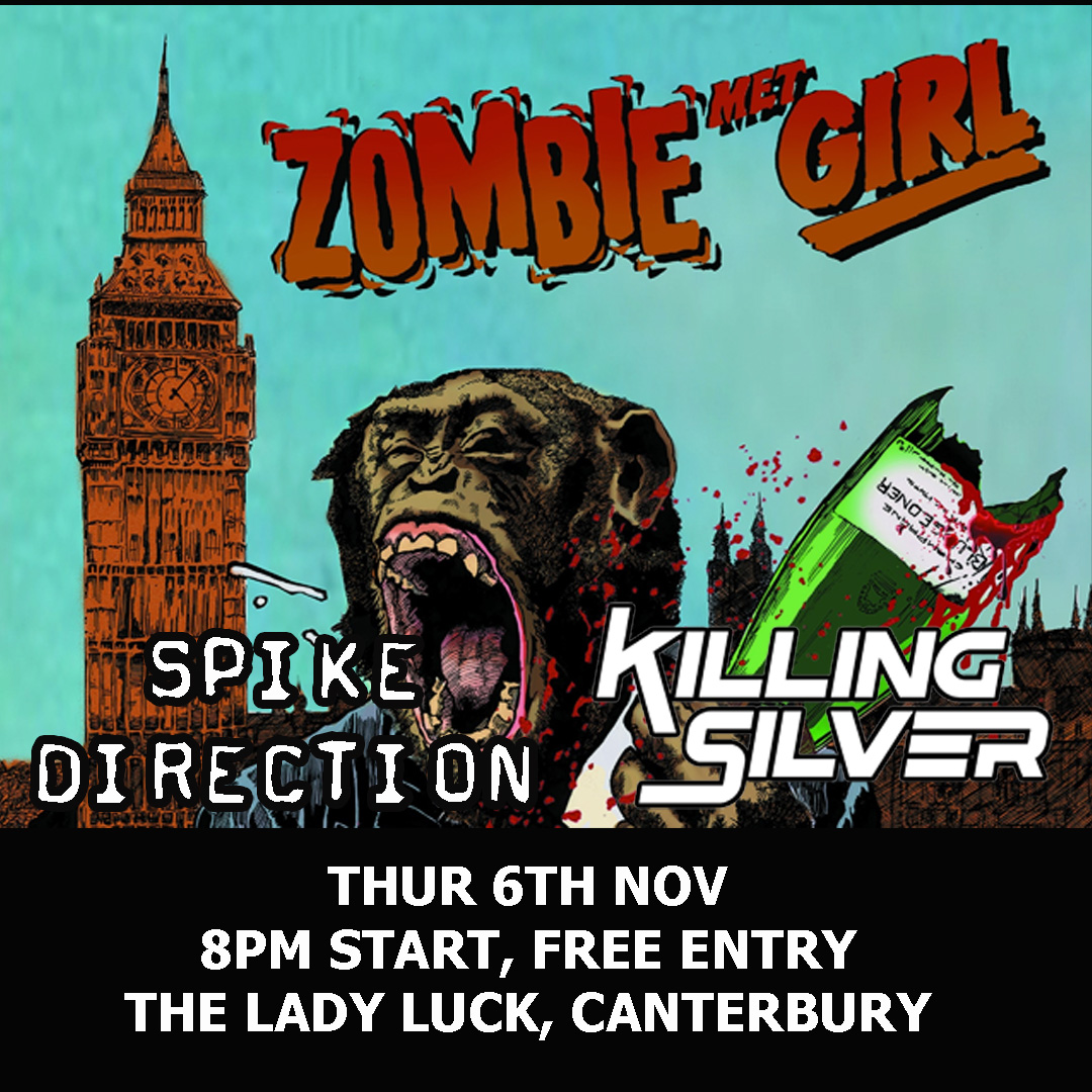 Zombie Met Girl + Spike Direction + Killing Silver