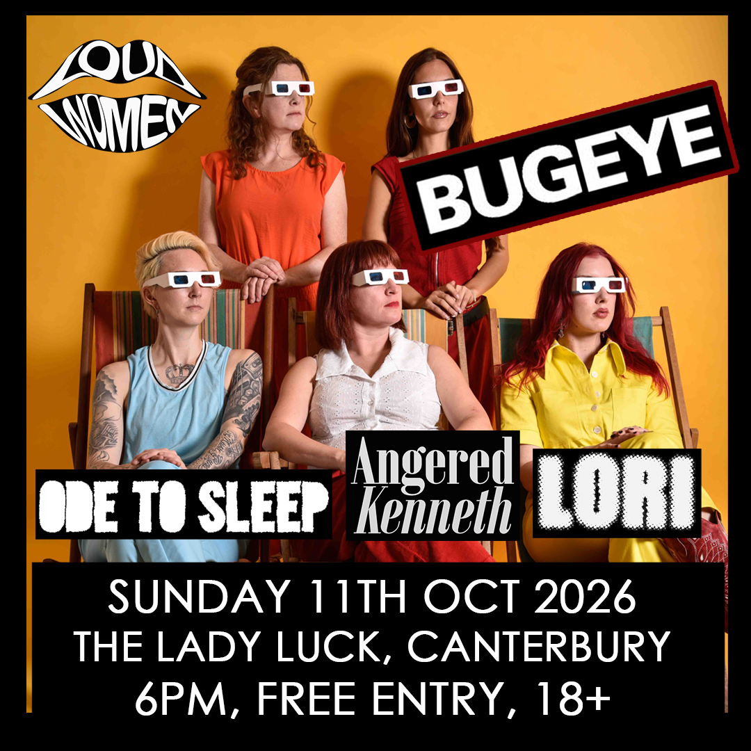 Bugeye + Ode To Sleep + Angered Kenneth + Lori