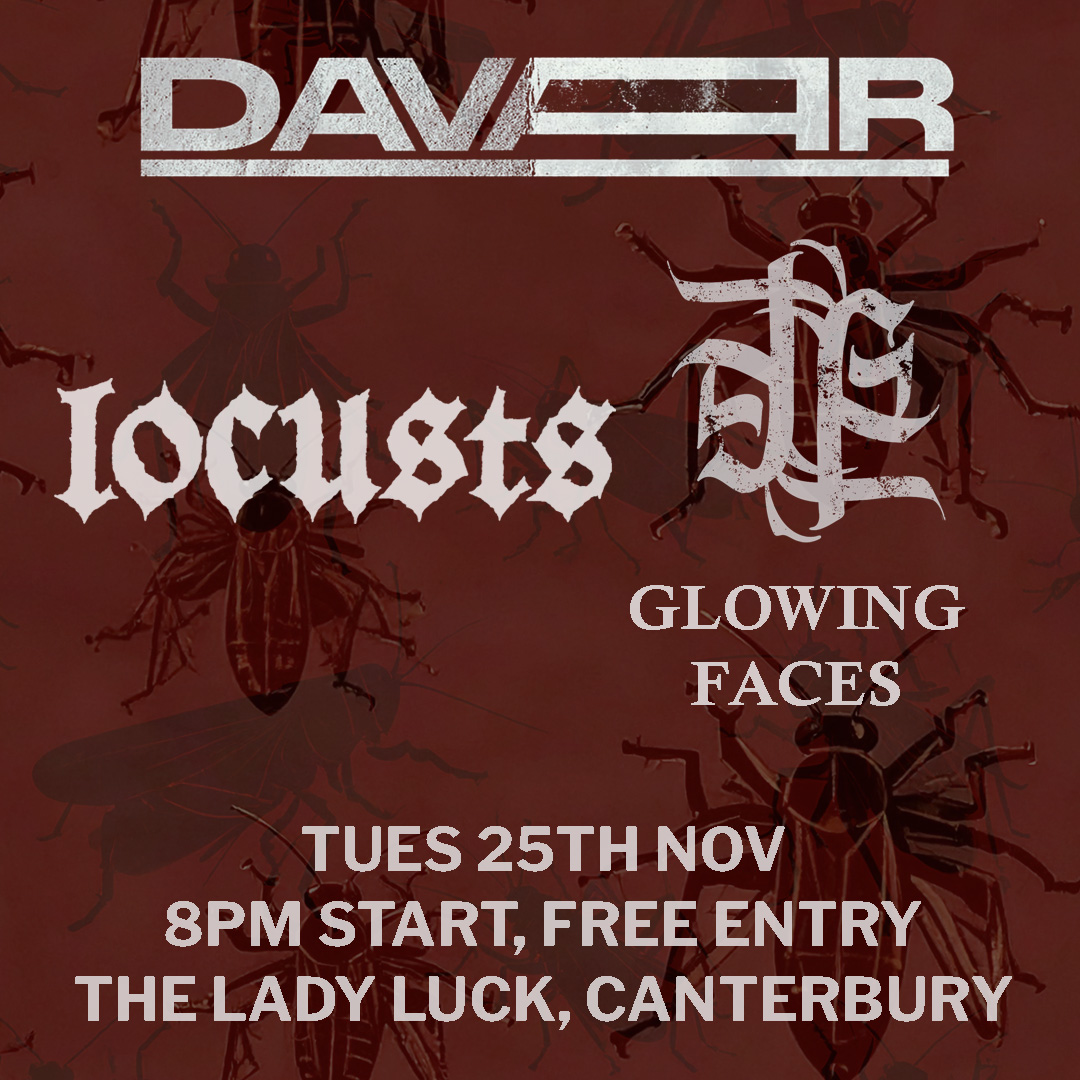 DAVAAR + LOCUSTS + GLOWING FACES